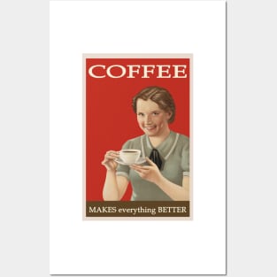 Coffee Makes Everything Better (vintage poster) Posters and Art